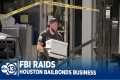 FBI raids bail bonds business