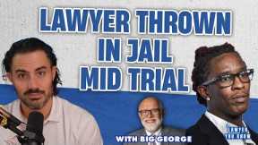 LIVE! Young Thug's Lawyer Thrown In Jail! Outrageous Courtroom Moment In The YSL Trial