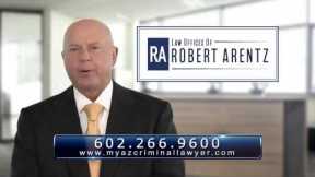 Phoenix Criminal Defense Attorney | Arizona Criminal Lawyer