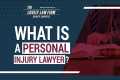 What Is A Personal Injury Lawyer?