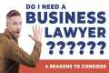 When Should I Hire A Business Lawyer? 