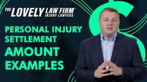 Insider Look: Personal Injury Settlement Examples