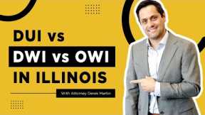 DUI vs DWI vs OWI in Illinois | DUI Lawyer Explains | Illinois Traffic Attorneys