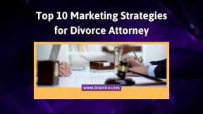 Marketing Strategies For Divorce attorney