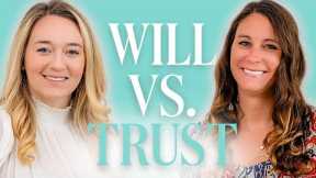 Will vs. Trust: Which One Should You Choose?