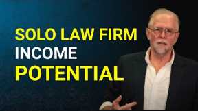 A Lawyer's Income After Starting A Solo Law Firm With Our Expert Help