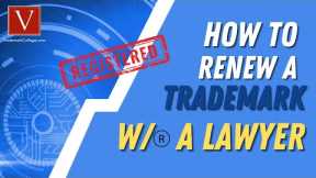 Renew Trademarks Like a Pro: No Lawyer Needed