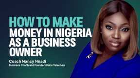 PROVEN BUSINESS STRATEGIES TO MAKE MILLIONS WITH COACH NANCY NNADI