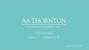 AAT Podcasts - Series 1: Careers in Intellectual Property - Episode 1 Trainee Patent Attorney