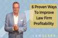 6 Proven Ways To Improve Law Firm