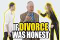 If Divorce Lawyers Were Honest |