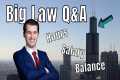 Your BIG LAW Questions Answered: