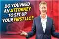 Do You Need An Attorney To Set Up