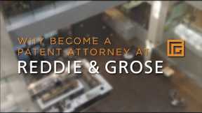 Becoming a Patent Attorney at Reddie & Grose