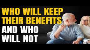 Who Will Keep Their Social Security Benefits