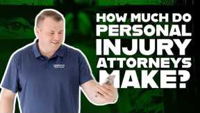 FAQ How Much Do Personal Injury Attorneys Make