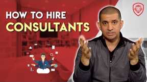 10 Tips To Hiring Consultants & Lawyers As An Entrepreneur