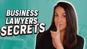 3 Secrets Your Business Lawyer DOESN'T WANT YOU TO KNOW!