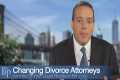 Changing Divorce Lawyers in NYC -