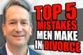 Top 5 Mistakes Men Make During a