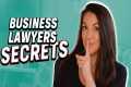 3 Secrets Your Business Lawyer