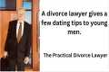 A divorce lawyer gives a few dating