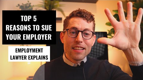 Top 5 Reasons To Sue Your Employer