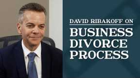 Business Divorce Process | Top Los Angeles Commercial Litigation Lawyer | David Ribakoff