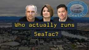 Who really runs the City of SeaTac?  Hint:  It isn't the people, or their elected officials