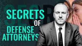 SHHHH!!  Secrets of Defense Attorneys