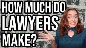 How Much Do Lawyers Make | (Average Lawyer Salaries!)