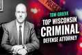 Wisconsin Criminal Defense Attorney