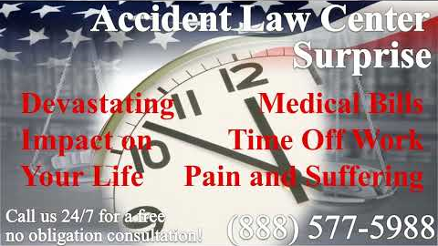 Surprise, AZ - Accident & Personal Injury - Lawyer | Attorney | Lawsuit - Car, Truck, Motorcycle