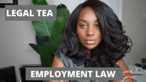 BEING AN EMPLOYMENT LAWYER | THE LEGAL TEA | Kameron Monet