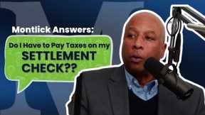 Do I Have to Pay Taxes on Personal Injury Settlement Money? | Injury Lawyer FAQ