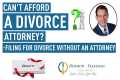 Can't Afford a Divorce Attorney? -