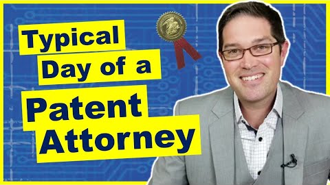 What do Patent Attorneys do Day To Day?