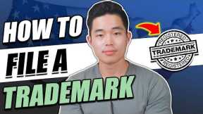 How to File a Trademark in 2025 | Low Cost (Step-by-Step)