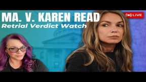LIVE TRIAL | Karen Read Retrial - Day 34 Verdict Watch