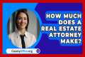 How Much Does A Real Estate Attorney