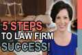 Law Firm Success: What You NEED to