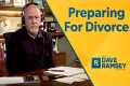 I'm Preparing For A Divorce
