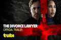 The Divorce Lawyer | Official Trailer 