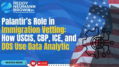 Palantir’s Role in Immigration Vetting: How USCIS, CBP, ICE, and DOS Use Data Analytics