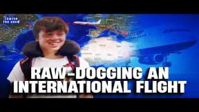 Can my nephew win $500 for Raw-Dogging an international flight?