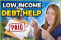 Low Income? Get Help Paying Your Debt 