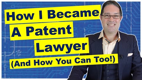 Surprising Details of How I Became a Patent Attorney