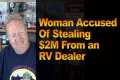 Woman Accused Of Stealing $2M From an 