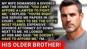 My Wife Demanded A Divorce And The House: You Can't Afford A Lawyer To Fight Me. So I Was...