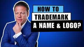 How To Trademark a Name and Logo | Trademark In Canada And USA